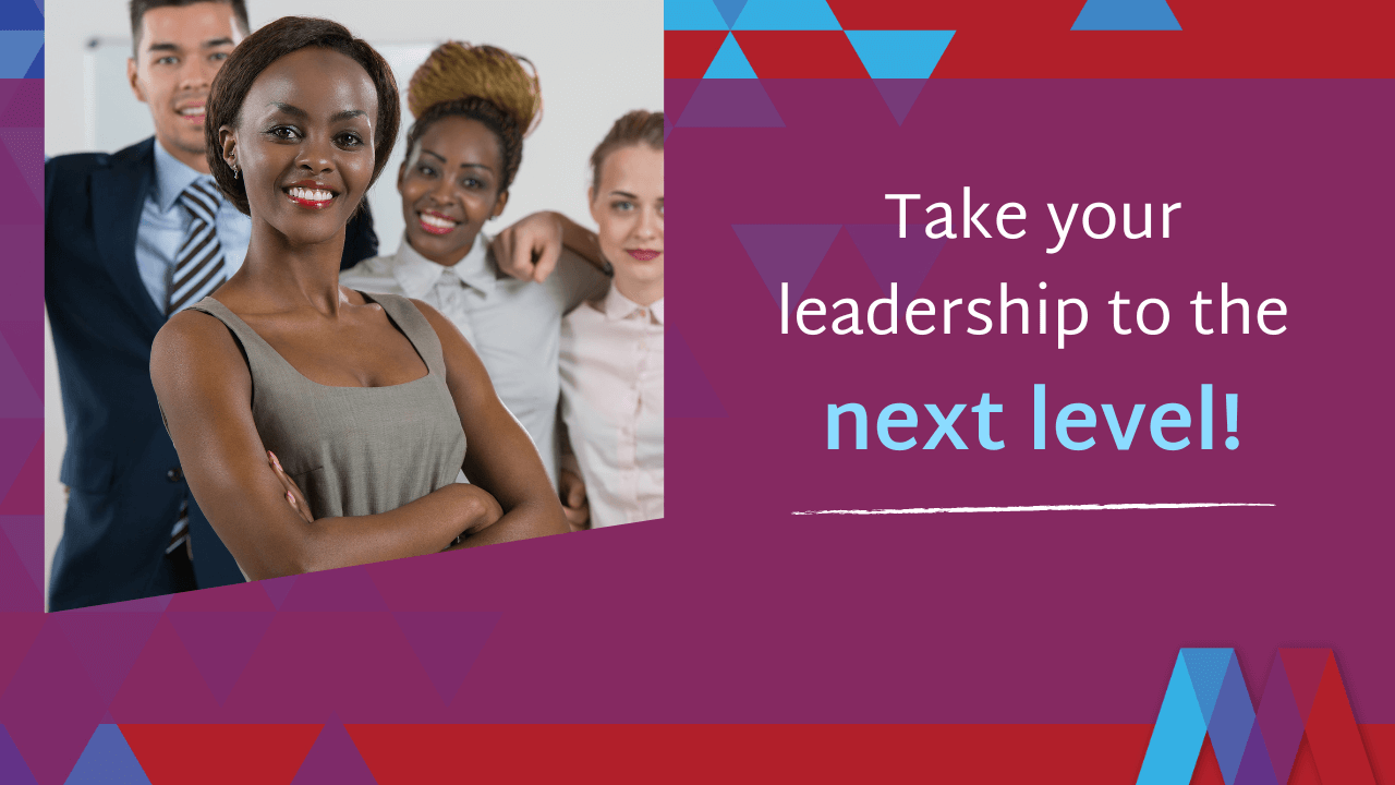 Take Your Leadership to the Next Level